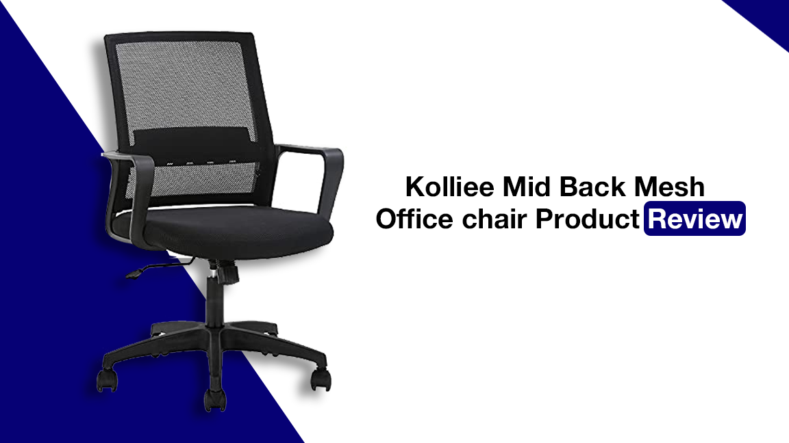 Kolliee Mid Back Mesh Office chair Product Review in 2022